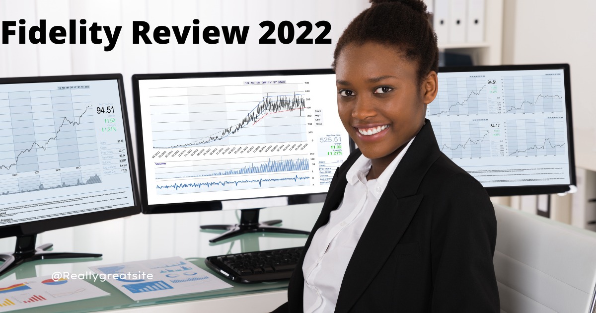 Fidelity Review: Best Stock Broker in USA (Ultimate Guide 2022) 